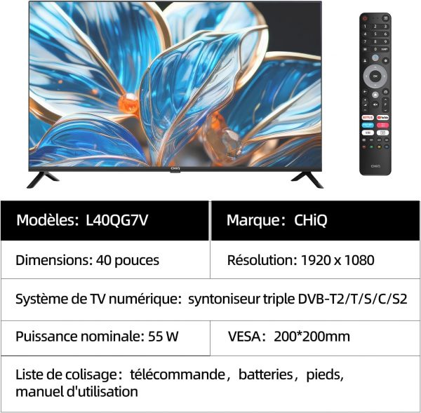 Téléviseur QLED 40 pouces CHIQ L40QG7V, HDR 10, design sans cadre, Google TV, Google Assistant, Chromecast intégré HDR10 & HLG, processeur Quad-Core A55, Wi-Fi double bande...